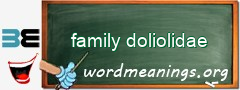 WordMeaning blackboard for family doliolidae